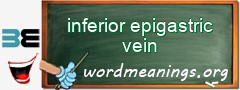 WordMeaning blackboard for inferior epigastric vein